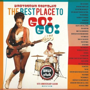 The Best Place to Go! Go! (Amsterdam Beatclub 10th Anniversary Album) by Various Artists - album cover
