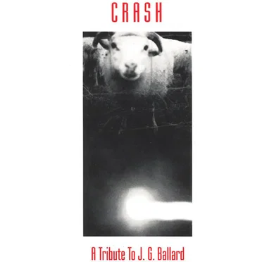 Crash - A Tribute To James Graham Ballard by Various Artists - album cover