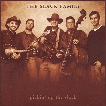 Pickin' Up the Slack by The Slack Family - album cover