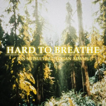 Hard to Breathe