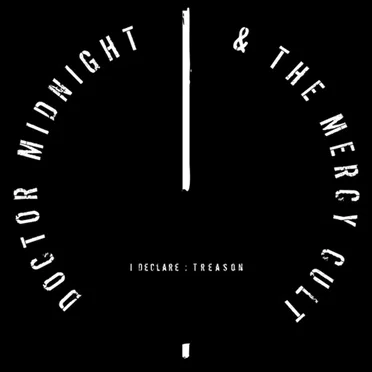 I Declare: Treason by Doctor Midnight & The Mercy Cult - album cover