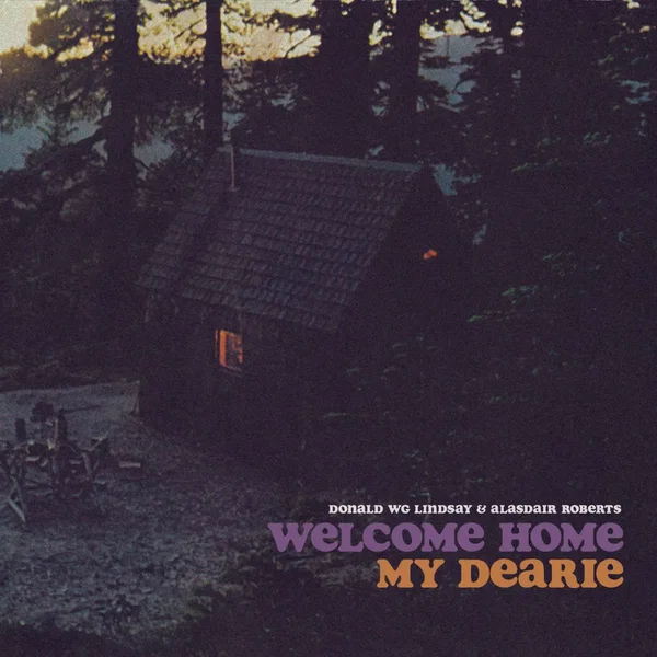 Welcome Home My Dearie