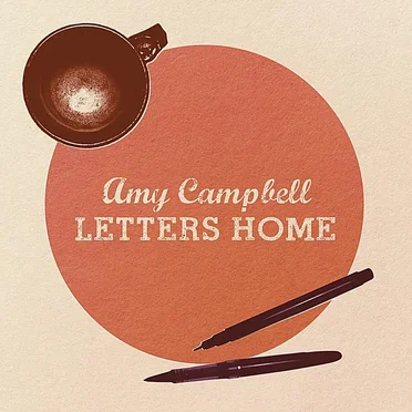 Letters Home by Amy Campbell - album cover