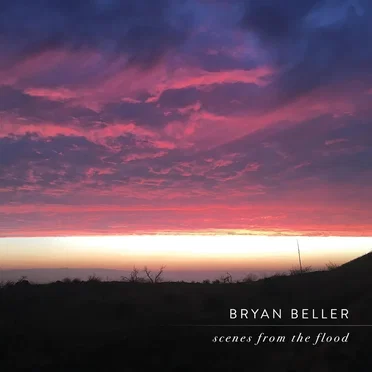 Scenes From the Flood by Bryan Beller - album cover