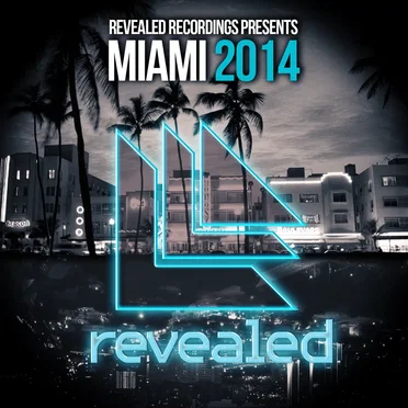 Revealed Recordings presents Miami 2014 by Various Artists - album cover