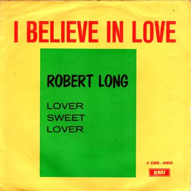 I Believe in Love / Lover Sweet Lover