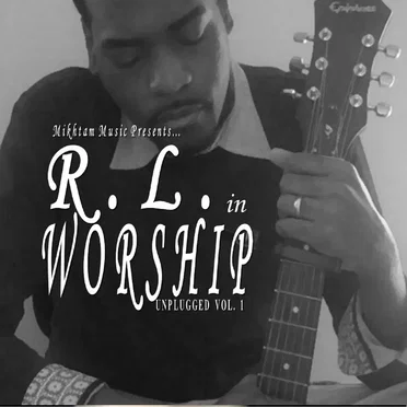 R.L. in Worship... Unplugged, Vol. 1