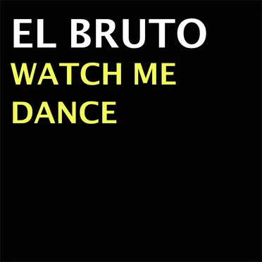 Watch Me Dance
