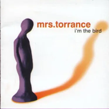 I'm the Bird by Mrs. Torrance - album cover