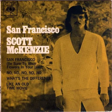 San Francisco (Be Sure To Wear Flowers In Your Hair)