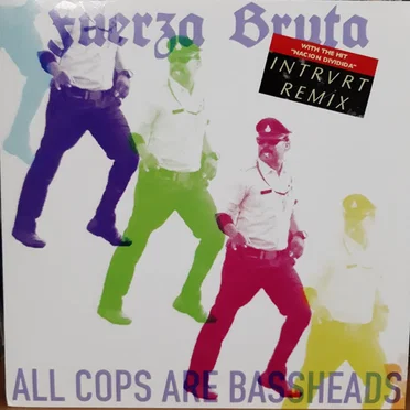 All Cops Are Bassheads