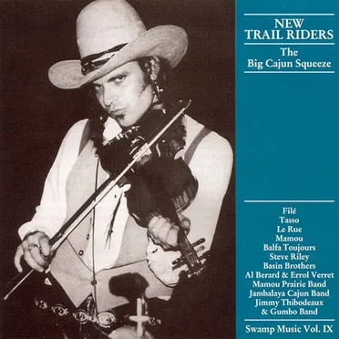 New Trail Riders: The Big Cajun Squeeze by Various Artists - album cover