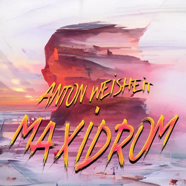 Maxidrom by Anton Weisheit - album cover