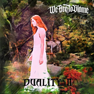 Duality II by We Are to Blame - album cover