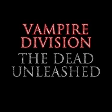 The Dead Unleased by Vampire Division - album cover