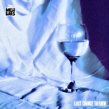Last Chance to Eden by The Melonbars - album cover