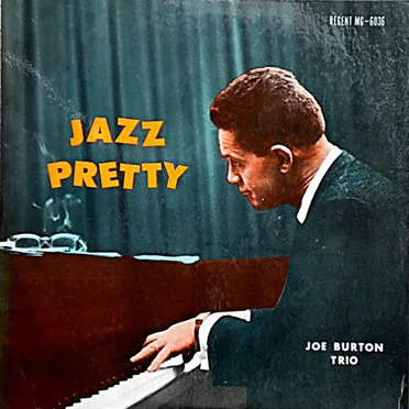 Jazz Pretty by Joe Burton Trio - album cover