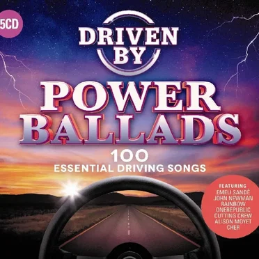 Driven by Power Ballads: 100 Essential Driving Songs by Various Artists - album cover