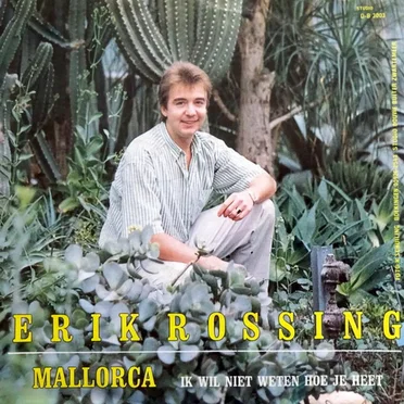 Mallorca / Ik wil niet weten hoe je heet