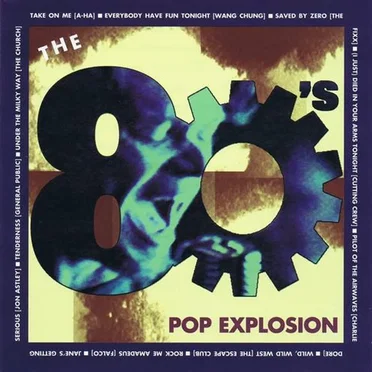 The 80's Pop Explosion by Various Artists - album cover