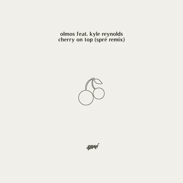 Cherry on Top (Spré remix)