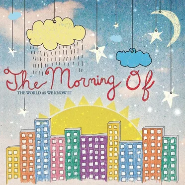 The World as We Know It by The Morning Of - album cover
