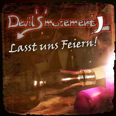 Lasst uns Feiern! by Devil’s Musement - album cover