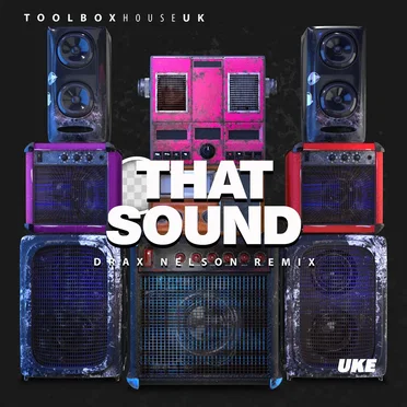 That Sound (Drax Nelson remix) by Uke - album cover