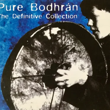 Pure Bodhrán: The Definitive Collection by Various Artists - album cover