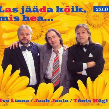 Las Jääda Kõik Mis Hea...