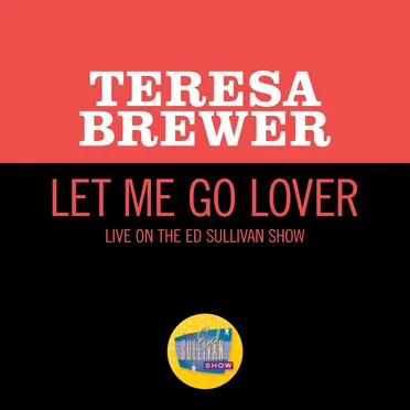 Let Me Go Lover (live on the Ed Sullivan Show, November 28, 1954)