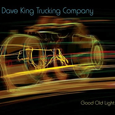 Good Old Light by Dave King Trucking Company - album cover