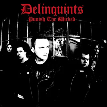 Punish The Wicked by Delinquints - album cover