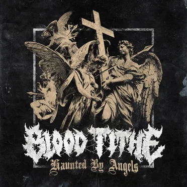 Haunted by Angels by Blood Tithe - album cover