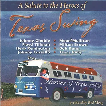 A Salute to the Heroes of Texas Swing by Various Artists - album cover