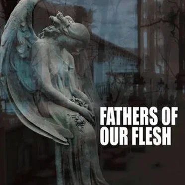 Fathers of Our Flesh by Various Artists - album cover