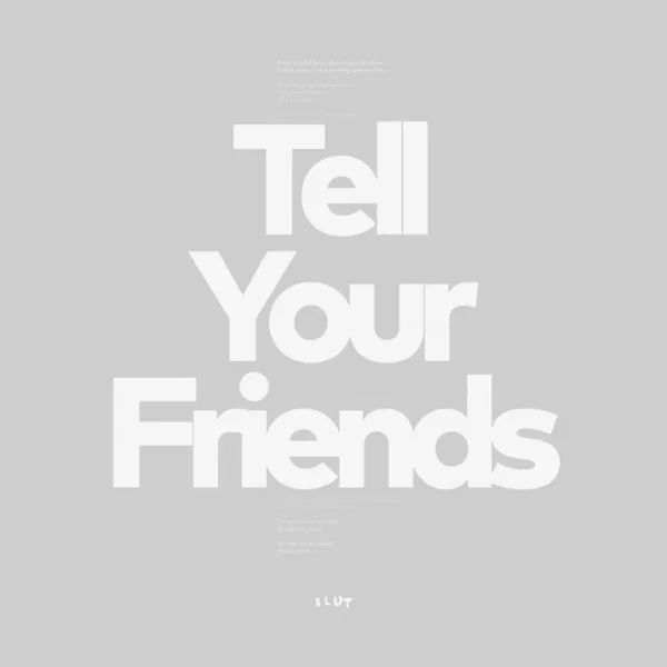 Tell Your Friends
