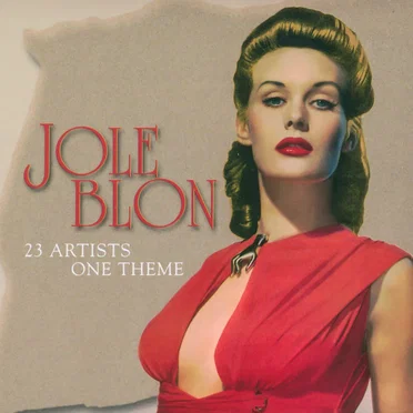 Jole Blon: 21 Artists One Theme by Various Artists - album cover