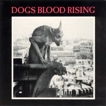 Dogs Blood Rising