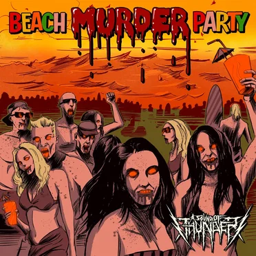 Beach Murder Party by A Sound of Thunder - album cover