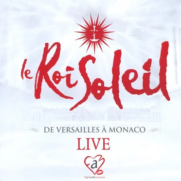Le Roi Soleil : De Versailles à Monaco Live by Various Artists - album cover