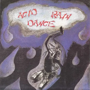 Acid Rain Dance