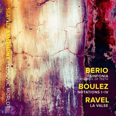 Berio: Sinfonia / Boulez: Notations I-IV / Ravel: La Valse