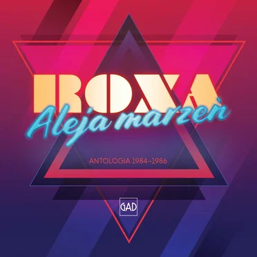 Aleja marzeń: Antologia 1984-1986 by Roxa - album cover
