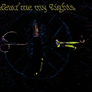 Read Me My Rights