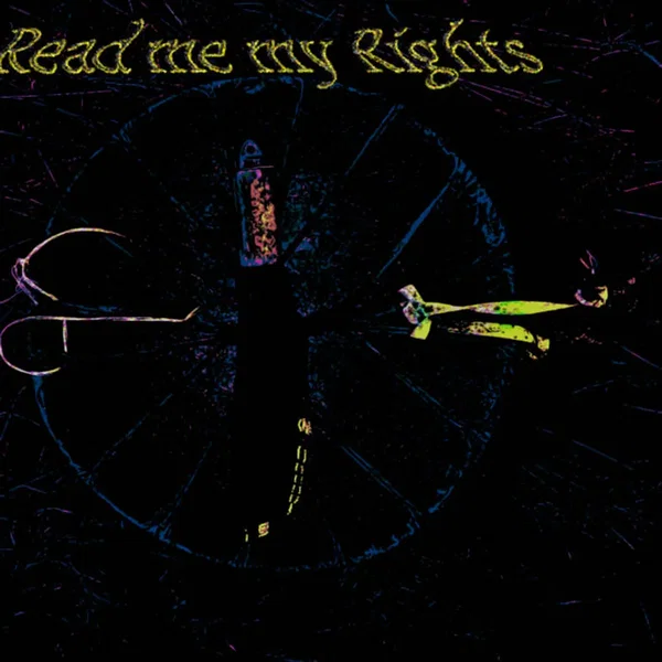 Read Me My Rights