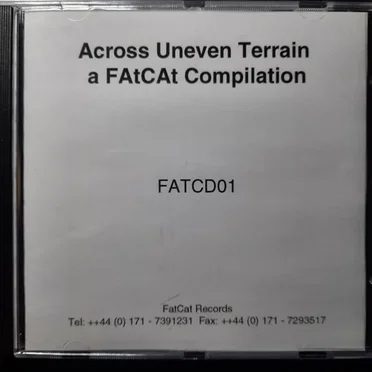 Across Uneven Terrain: A FatCat Compilation by Various Artists - album cover