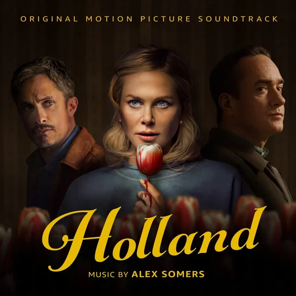 Holland: Original Motion Picture Soundtrack