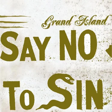Say No to Sin by Grand Island - album cover