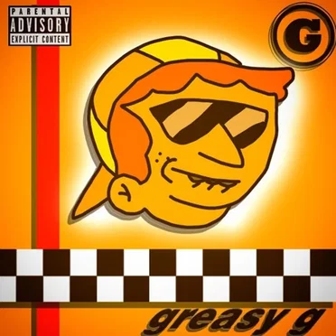 Greasy G